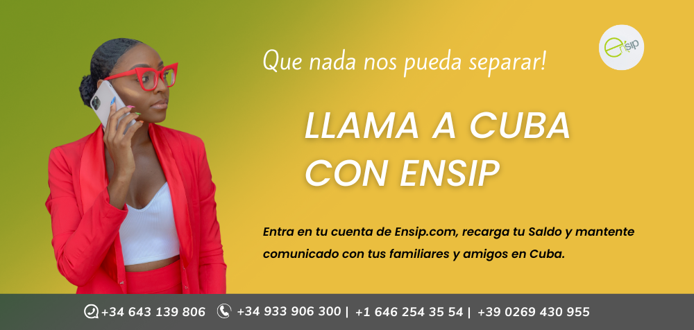 Llama a Cuba con Ensip